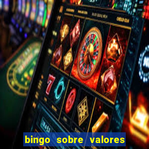 bingo sobre valores para imprimir